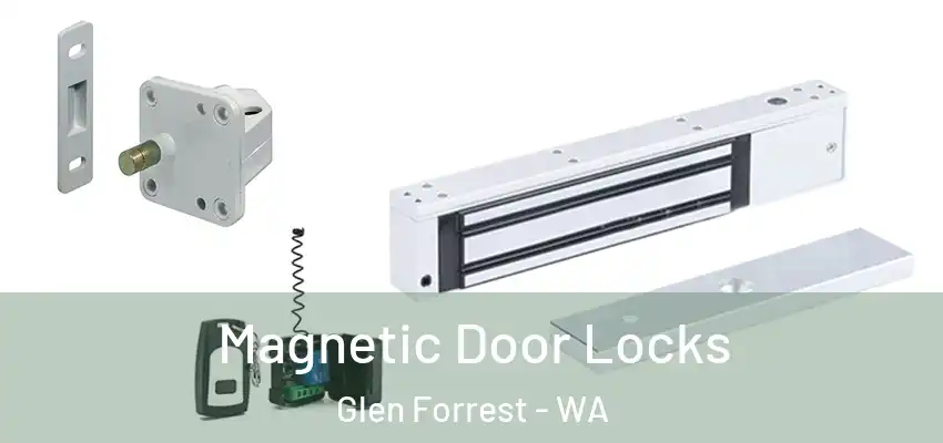 Magnetic Door Locks Glen Forrest - WA