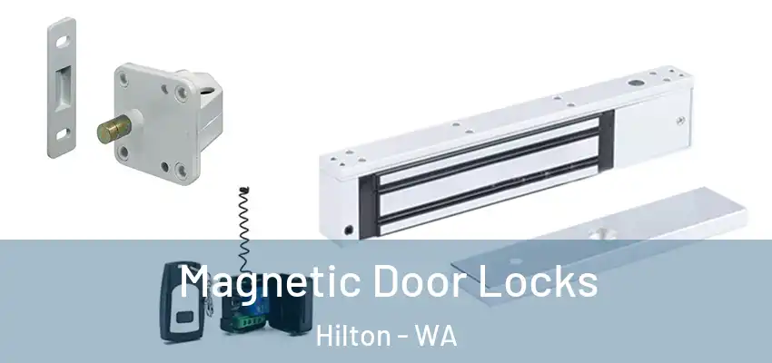 Magnetic Door Locks Hilton - WA