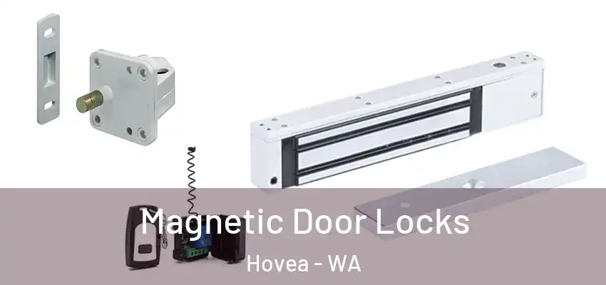 Magnetic Door Locks Hovea - WA