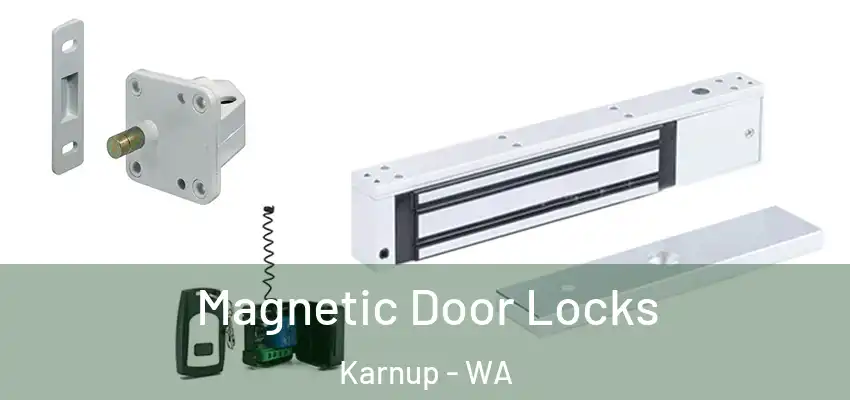 Magnetic Door Locks Karnup - WA