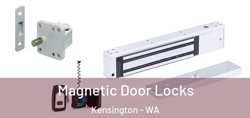 Magnetic Door Locks Kensington - WA