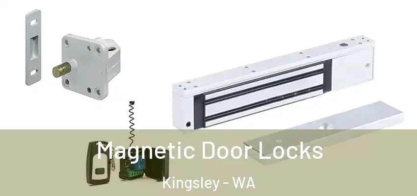 Magnetic Door Locks Kingsley - WA