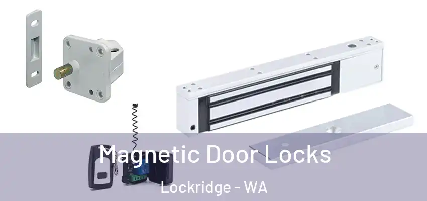  Magnetic Door Locks Lockridge - WA