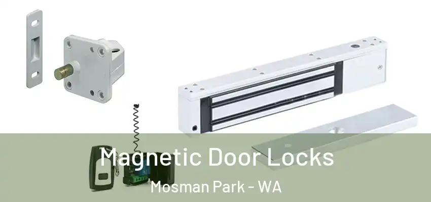 Magnetic Door Locks Mosman Park - WA