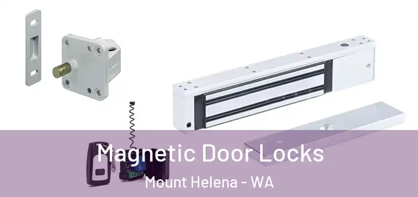 Magnetic Door Locks Mount Helena - WA