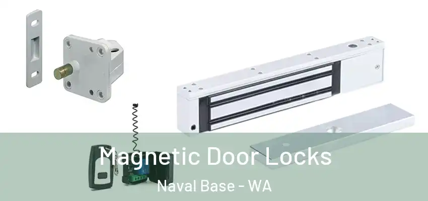 Magnetic Door Locks Naval Base - WA
