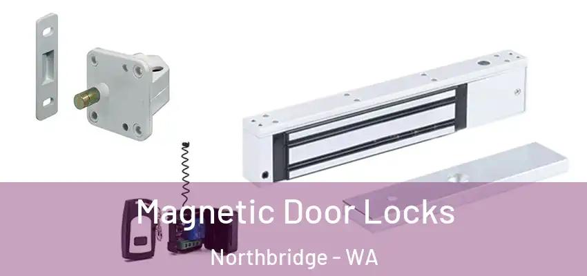  Magnetic Door Locks Northbridge - WA