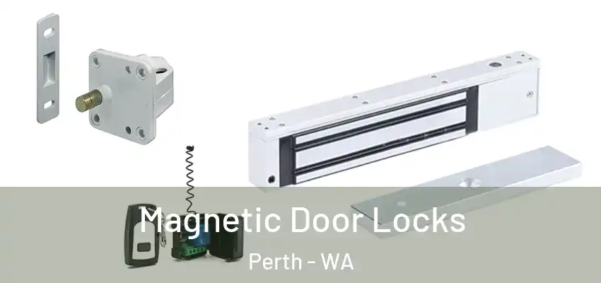  Magnetic Door Locks Perth - WA
