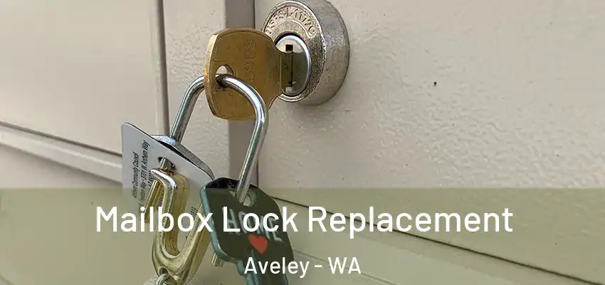 Mailbox Lock Replacement Aveley - WA