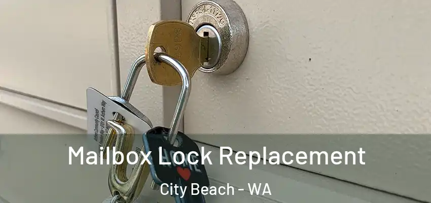 Mailbox Lock Replacement City Beach - WA