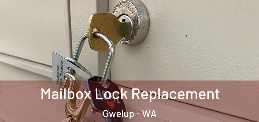 Mailbox Lock Replacement Gwelup - WA