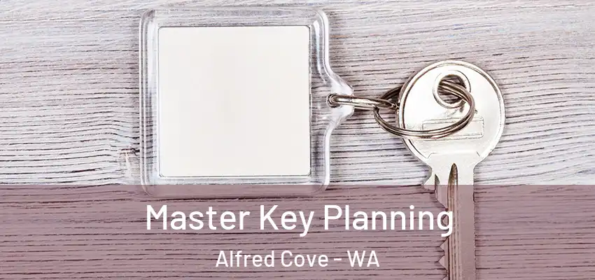Master Key Planning Alfred Cove - WA