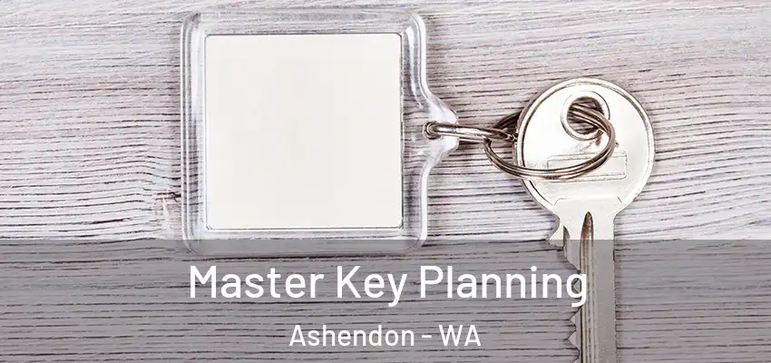 Master Key Planning Ashendon - WA