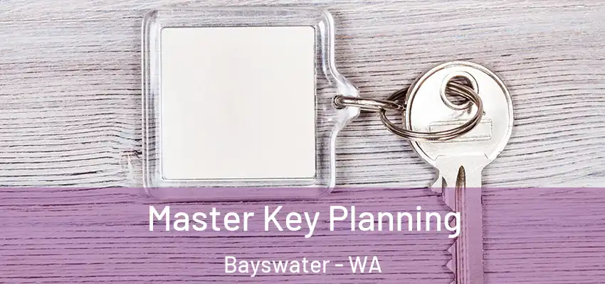 Master Key Planning Bayswater - WA