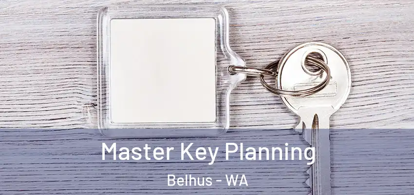 Master Key Planning Belhus - WA