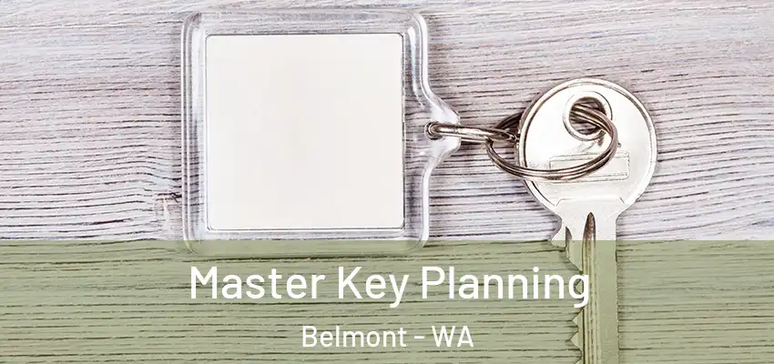 Master Key Planning Belmont - WA