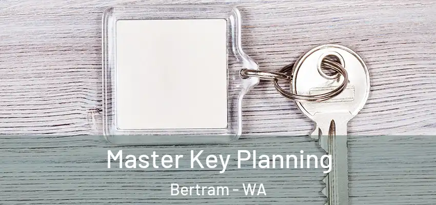 Master Key Planning Bertram - WA
