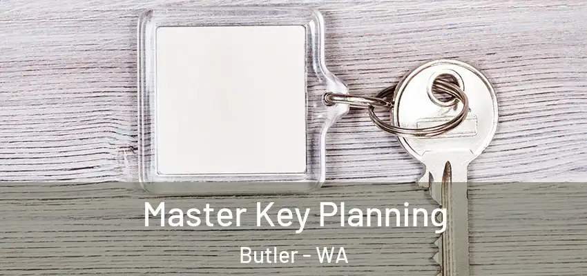 Master Key Planning Butler - WA