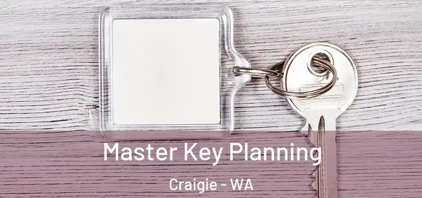 Master Key Planning Craigie - WA