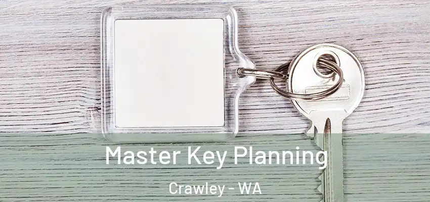 Master Key Planning Crawley - WA