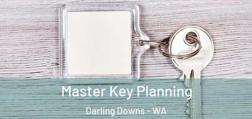 Master Key Planning Darling Downs - WA