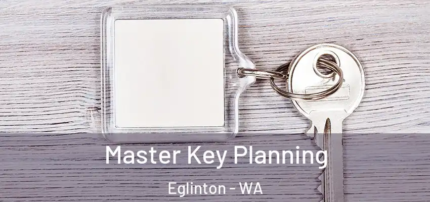Master Key Planning Eglinton - WA