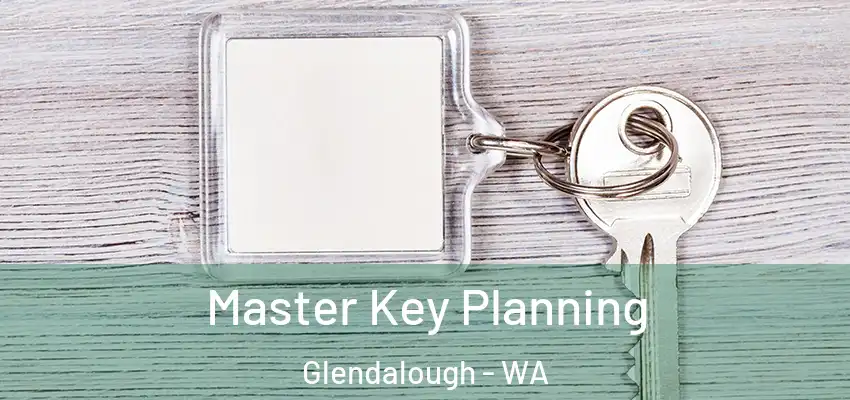 Master Key Planning Glendalough - WA
