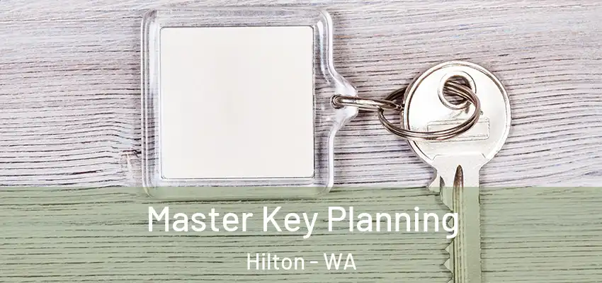 Master Key Planning Hilton - WA