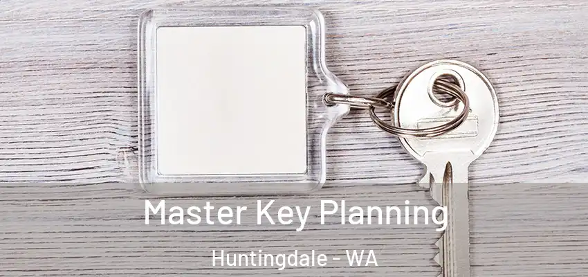 Master Key Planning Huntingdale - WA