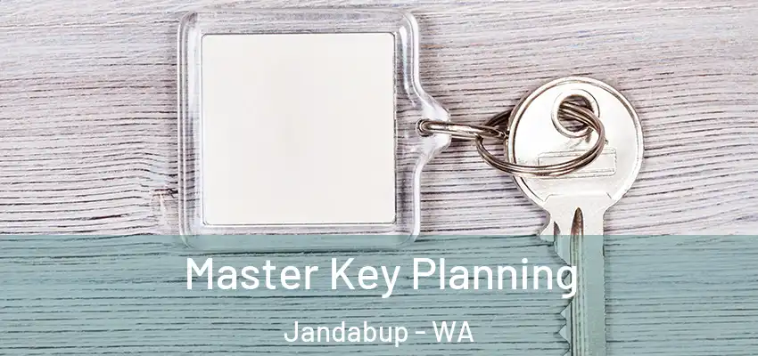 Master Key Planning Jandabup - WA