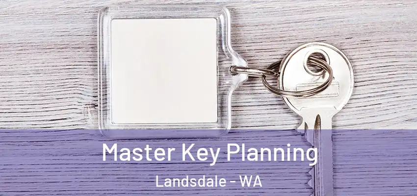 Master Key Planning Landsdale - WA