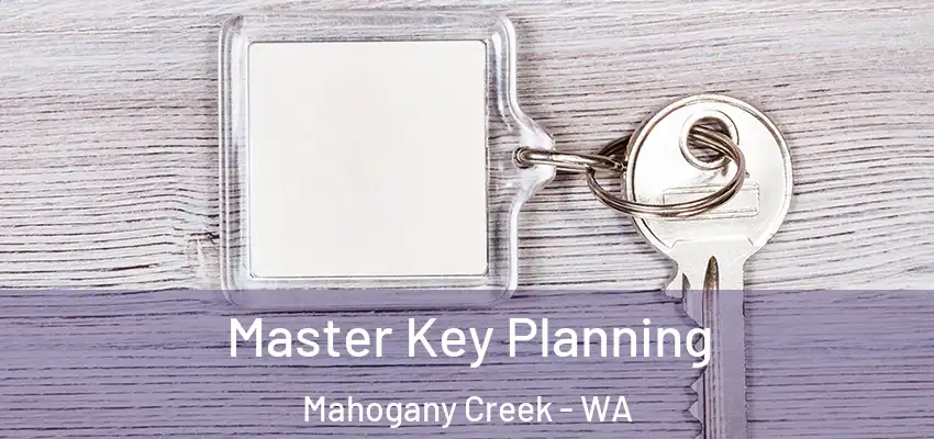  Master Key Planning Mahogany Creek - WA