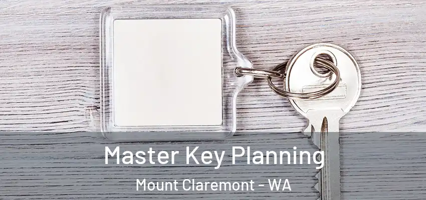 Master Key Planning Mount Claremont - WA