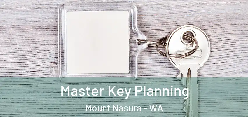 Master Key Planning Mount Nasura - WA