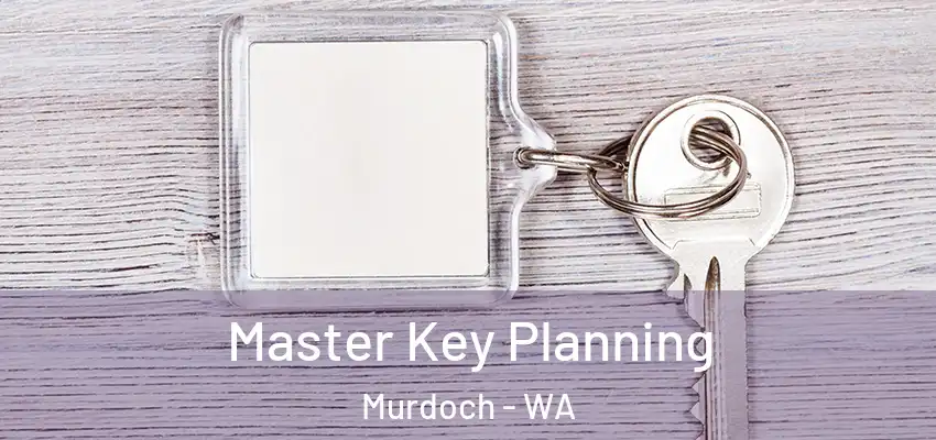  Master Key Planning Murdoch - WA