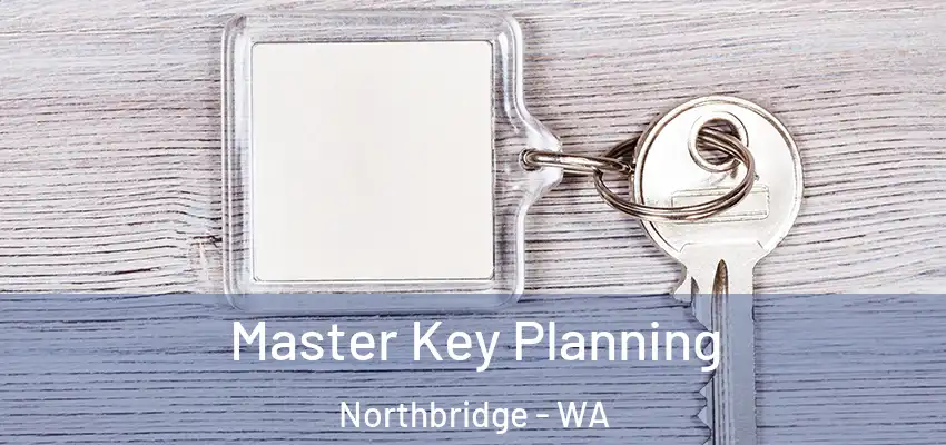  Master Key Planning Northbridge - WA