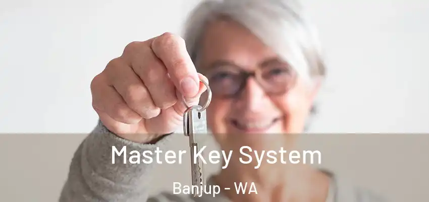 Master Key System Banjup - WA