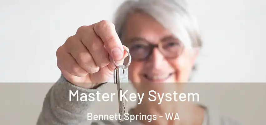 Master Key System Bennett Springs - WA