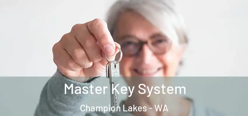  Master Key System Champion Lakes - WA