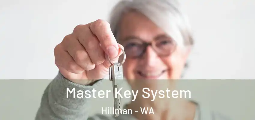 Master Key System Hillman - WA