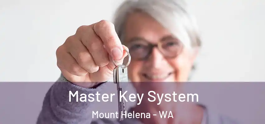 Master Key System Mount Helena - WA