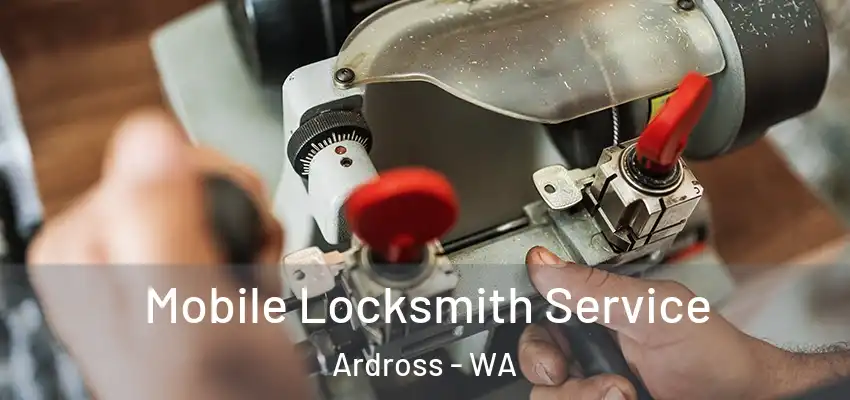  Mobile Locksmith Service Ardross - WA