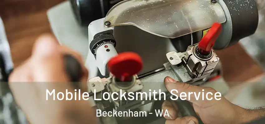 Mobile Locksmith Service Beckenham - WA