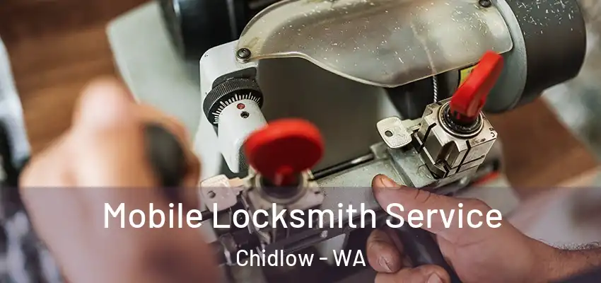 Mobile Locksmith Service Chidlow - WA