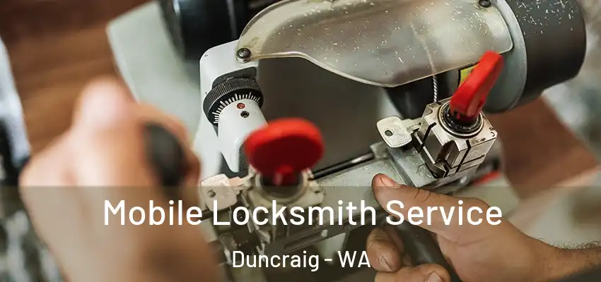 Mobile Locksmith Service Duncraig - WA