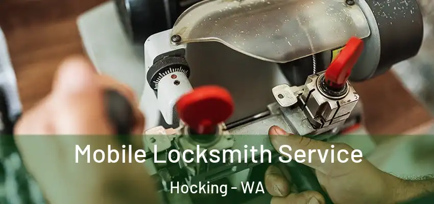 Mobile Locksmith Service Hocking - WA