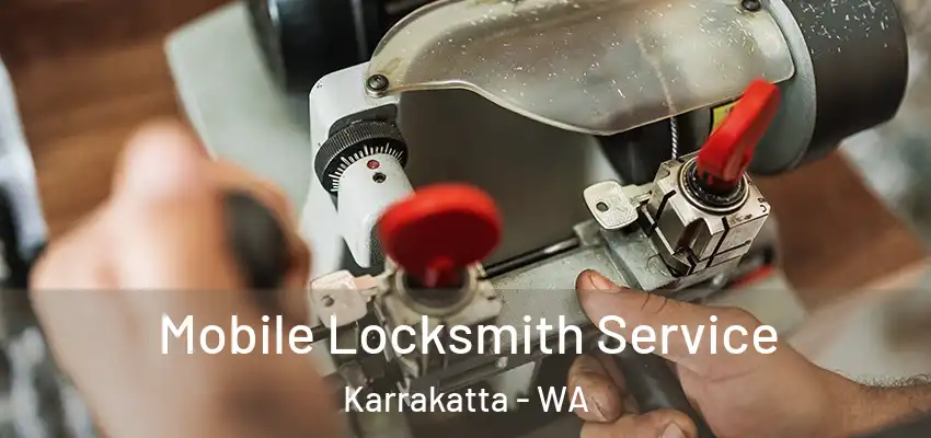 Mobile Locksmith Service Karrakatta - WA