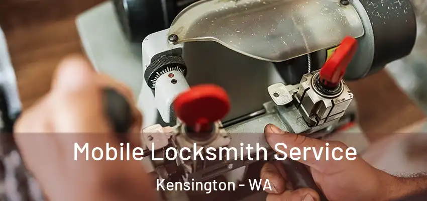 Mobile Locksmith Service Kensington - WA
