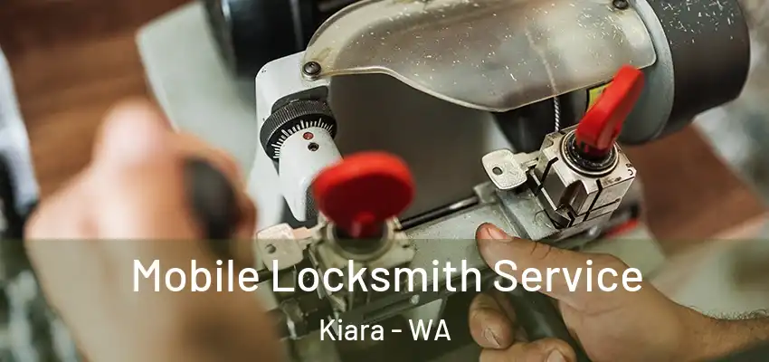 Mobile Locksmith Service Kiara - WA
