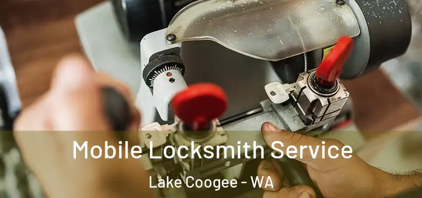 Mobile Locksmith Service Lake Coogee - WA